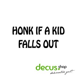 Honk if a kid falls out