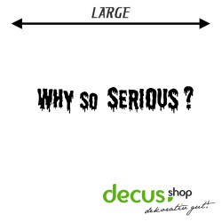 why so serious Large