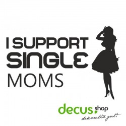 I SUPPORT SINGLE MOMS L 1328
