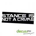 STANCE IS NOT A CRIME L 2440