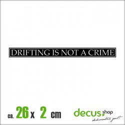 DRIFTING IS NOT A CRIME XL 1107