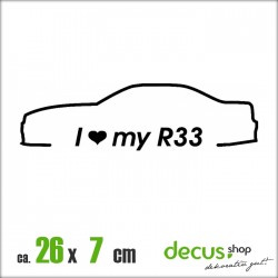 I LOVE MY R33 XL 2422