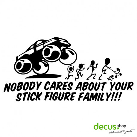 TRUCK NOBODY CARES ABOUT YOUR STICK FIGURE FAMILY L 2630