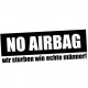 NO AIRBAG - wir sterben wie echte Männer! // Sticker DUB OEM JDM Style Aufkleber