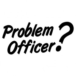 Problem Officer?