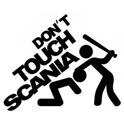 Don't touch my SCANIA // Sticker DUB OEM JDM Style Aufkleber
